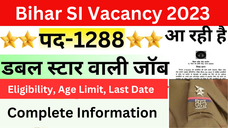 Bihar SI Vacancy 2023